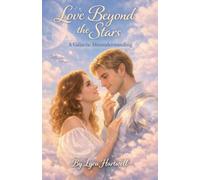Love Beyond the Stars: A Galactic Misunderstanding