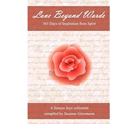 Love Beyond Words: 365 Days of Inspiration from Spirit