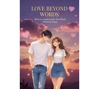 Love Beyond Words A Novel Book: (When Love Speaks Louder Than Words)