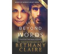 Love Beyond Words (Large Print Edition): A Scottish, Time Travel Romance: Volume 9 (Morna's Legacy Series)