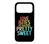 LOVE BITES BUT CHOCOLATES PRETTY SWEET Case for iPhone 17 Pro Max