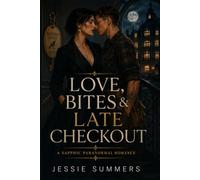 Love, Bites & Late Checkout: A Sapphic Paranormal Romance
