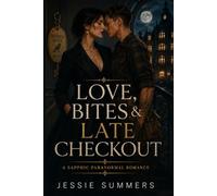 Love, Bites & Late Checkout: A Sapphic Paranormal Romance