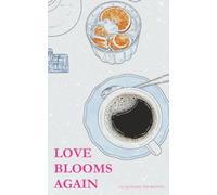 Love Blooms Again