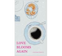 Love Blooms Again