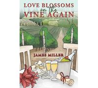 Love Blossoms on the Vine Again