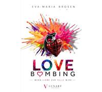 Love Bombing: Wenn Liebe zur Falle wird (Dunkle Psychologie - Die Reihe)