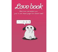 Love Book: A therapy notebook for expressing your emotions on paper