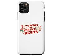 Love Books and Women’s Rights Feminist Book Lover Design Case for iPhone 11 Pro Max