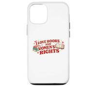 Love Books and Women’s Rights Feminist Book Lover Design Case for iPhone 12/12 Pro