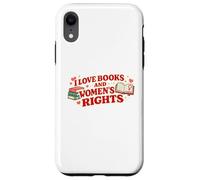 Love Books and Women’s Rights Feminist Book Lover Design Case for iPhone XR