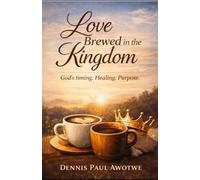 Love Brewed In The Kingdom