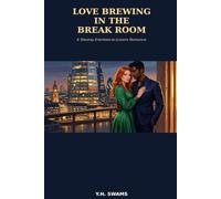 Love Brewing in the Break Room: A Steamy Enemies-to-Lovers Romance (Ever After Temptations)