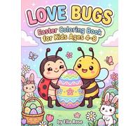 Love Bugs Easter Coloring Book for Kids Ages 4-8 with Cute Bug Friends & Bunny Scenes