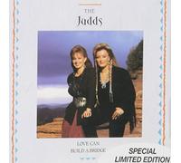 Love Can Build a Bridge by Judds (2003-08-02)