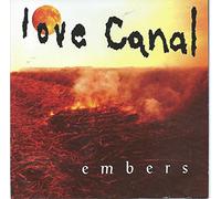 Love Canal - Embers