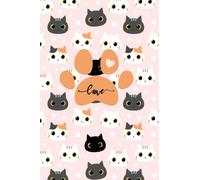 Love : Carnet de notes Chats | Chatons mignons | Journal avec des lignes | 100 pages | Format 6" x 9" | 15 x 23 cm | Parfait cadeaux pour les amoureux des chats