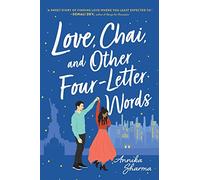 Love, Chai, and Other Four-Letter Words: 1 (Chai Masala Club)