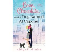 Love, Chocolate, and a Dog Named Al Capone