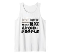 Love Coffee, Wear Black, Avoid People Tank Top