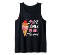 Love comes in all flovors Tank Top