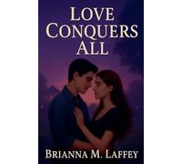 Love Conquers All: 1 (Amethyst Falls)