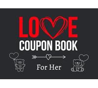 Love Coupon Book for Her: 50 Premium Love Coupons for Wife, Girlfriend or Simply Her to Spice Things Up As a Couple | Excellent Valentines Day, Birthday or Christmas Gift from Husband or Boyfriend