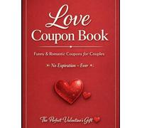 Love Coupons for Couples Romantic, Funny & Sexy Coupon Book for Him or Her - Cute Black & White Vouchers for Valentine’s Day, Anniversary or Just ... and Intimate Moments Perfect for Couples