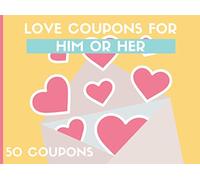 Love Coupons For Him or Her: The cute coupon book is the perfect gift for husband, wives, boyfriends, girlfriends, partner or friends on valentine, the other half can cut them out and redeem