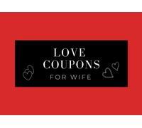 Love Coupons For Wife: Coupon Book For Her with 60 Fun & Sexy Vouchers - Romantic Gift