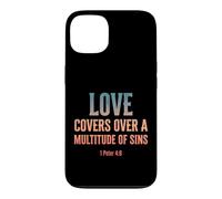 Love Covers Sins Peter 4 8 Bible Verse Case for iPhone 13