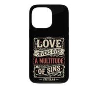Love Covers Sins Peter 4 8 Bible Verse Case for iPhone 13 Pro