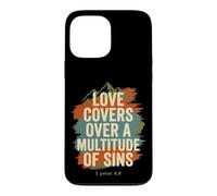 Love Covers Sins Peter 4 8 Bible Verse Case for iPhone 13 Pro Max