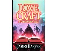 LOVE CRAFT & OTHER WEIRD TALES