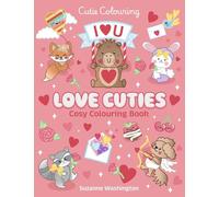 Love Cuties: a cosy colouring book (Cutie Colouring)