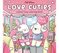 Love Cuties: Cute Coloring Book for Adults & Teens Featuring Fuzzy Animal Valentines in Cozy Couple Moments for Relaxation