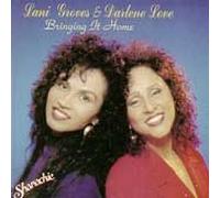 LOVE,DARLENE & GROVES,LANI - Bringing It Home