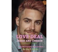 Love Deal: Jessie and Oberon: 9 (Pink Matchmakers: Sweet on Main)