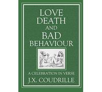 Love, Death & Bad Behaviour