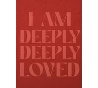 Love Decorative Book: I Am Deeply Loved, Oversized Coffee Table And Shelf Decoration Piece, A Very Pretty And Subtle Reminder of Timeless Bliss for Your Home Atmosphere