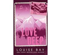 Love Deep (Colorado Club Billionaires)