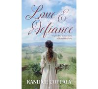 Love & Defiance: Inspired by a true story of forbidden love: 1 (Love's Reckoning)