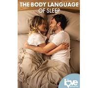 The Love Destination Courses: The Body Language Of Sleep