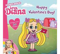 Love, Diana: Happy Valentine's Day!: A Valentine's Day Book for Kids