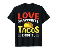 Love Disappoints. Tacos Don't. Value Graphic T-Shirt