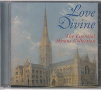 Love Divine - Love Divine: The Essential Hymns Collection
