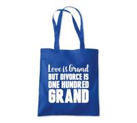 Love Divorce is 100 Grand Tote Shopping Bag 10 Litres Capacity 42 x 38cm