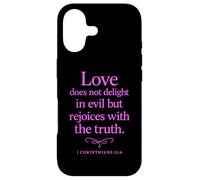 Love Does Not Delight in Evil Bible Verse 1 Corinthians 13:6 Case for iPhone 17