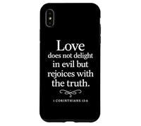 Love Does Not Delight in Evil Bible Verse 1 Corinthians 13:6 Case for iPhone XS Max