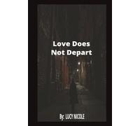 Love Does Not Depart